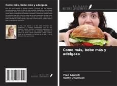 Buchcover von Come más, bebe más y adelgaza