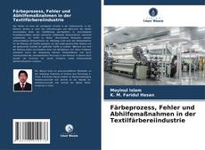 Färbeprozess, Fehler und Abhilfemaßnahmen in der Textilfärbereiindustrie kitap kapağı