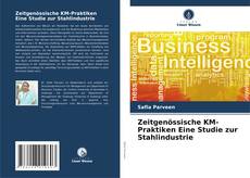 Zeitgenössische KM-Praktiken Eine Studie zur Stahlindustrie kitap kapağı