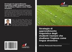 Capa do livro de Strategie di apprendimento linguistico degli studenti iraniani che studiano l'inglese come lingua straniera 