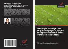 Strategie nauki języka angielskiego jako języka obcego stosowane przez irańskich studentów的封面