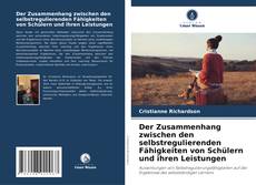 Copertina di Der Zusammenhang zwischen den selbstregulierenden Fähigkeiten von Schülern und ihren Leistungen