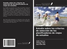Buchcover von Estudio sobre los criterios de selección de los planificadores de viajes de estudios