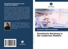 Genetische Beratung in der modernen Medizin kitap kapağı