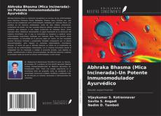 Capa do livro de Abhraka Bhasma (Mica Incinerada)-Un Potente Inmunomodulador Ayurvédico 