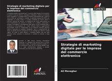 Strategie di marketing digitale per le imprese del commercio elettronico kitap kapağı