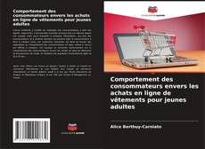 Comportement des consommateurs envers les achats en ligne de vêtements pour jeunes adultes的封面