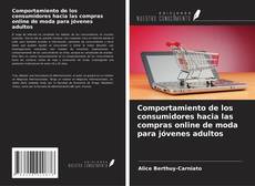 Couverture de Comportamiento de los consumidores hacia las compras online de moda para jóvenes adultos