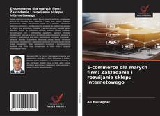 Buchcover von E-commerce dla małych firm: Zakładanie i rozwijanie sklepu internetowego