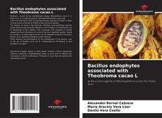 Copertina di Bacillus endophytes associated with Theobroma cacao L