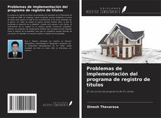 Borítókép a  Problemas de implementación del programa de registro de títulos - hoz