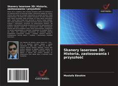 Skanery laserowe 3D: Historia, zastosowania i przyszłość的封面