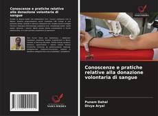 Copertina di Conoscenze e pratiche relative alla donazione volontaria di sangue