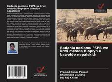 Badania poziomu PSPB we krwi metodą Biopryn u bawołów nepalskich的封面