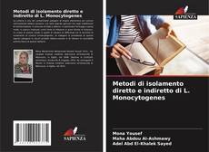 Couverture de Metodi di isolamento diretto e indiretto di L. Monocytogenes