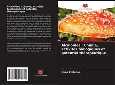 Buchcover von Alcaloïdes : Chimie, activités biologiques et potentiel thérapeutique