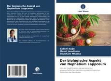 Capa do livro de Der biologische Aspekt von Nephelium Lappceum 
