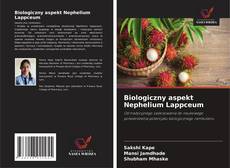 Biologiczny aspekt Nephelium Lappceum的封面