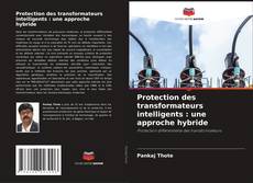 Protection des transformateurs intelligents : une approche hybride的封面