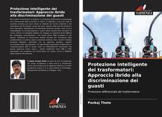 Protezione intelligente dei trasformatori: Approccio ibrido alla discriminazione dei guasti kitap kapağı