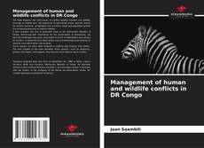 Management of human and wildlife conflicts in DR Congo的封面