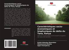 Buchcover von Caractéristiques socio-économiques et biophysiques du delta du Tana, Kenya