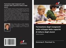 Formazione degli insegnanti sullo sviluppo delle capacità di lettura degli alunni kitap kapağı