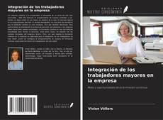 Capa do livro de Integración de los trabajadores mayores en la empresa 