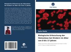 Обложка Biologische Erforschung der Hämostase bei Kindern im Alter von 0 bis 17 Jahren