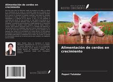Capa do livro de Alimentación de cerdos en crecimiento 