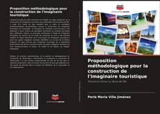 Proposition méthodologique pour la construction de l'imaginaire touristique的封面