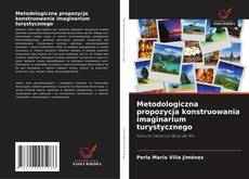 Metodologiczna propozycja konstruowania imaginarium turystycznego的封面