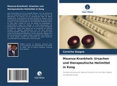 Обложка Mwanza-Krankheit: Ursachen und therapeutische Heilmittel in Kong