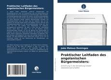 Buchcover von Praktischer Leitfaden des angolanischen Bürgermeisters: