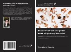 Buchcover von El niño en la lucha de poder entre los padres y el Estado