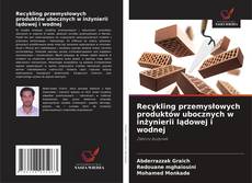 Buchcover von Recykling przemysłowych produktów ubocznych w inżynierii lądowej i wodnej