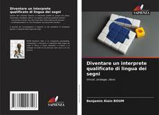 Borítókép a  Diventare un interprete qualificato di lingua dei segni - hoz