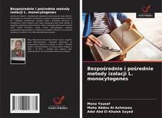 Bezpośrednie i pośrednie metody izolacji L. monocytogenes的封面