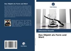 Copertina di Das Objekt als Form und Wert