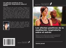Обложка Los efectos positivos de la meditación respiratoria sobre el estrés