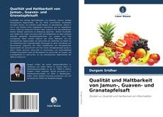 Buchcover von Qualität und Haltbarkeit von Jamun-, Guaven- und Granatapfelsaft