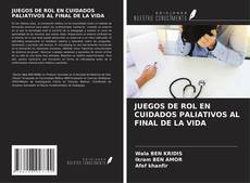 Buchcover von JUEGOS DE ROL EN CUIDADOS PALIATIVOS AL FINAL DE LA VIDA