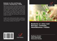 Badania in vitro nad Bacopa, Centella, Hemidesmus i Rubia kitap kapağı