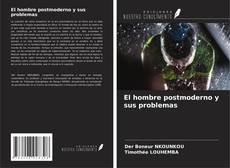 Buchcover von El hombre postmoderno y sus problemas