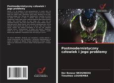 Postmodernistyczny człowiek i jego problemy kitap kapağı