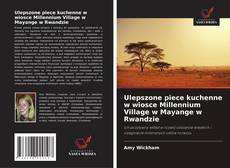 Capa do livro de Ulepszone piece kuchenne w wiosce Millennium Village w Mayange w Rwandzie 