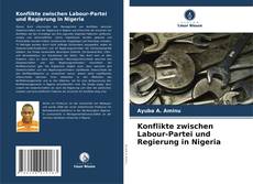 Buchcover von Konflikte zwischen Labour-Partei und Regierung in Nigeria