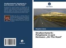 Copertina di Straßenrhetorik: Polyphonie in Jack Kerouacs „On The Road“