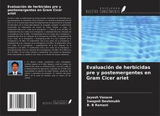 Buchcover von Evaluación de herbicidas pre y postemergentes en Gram Cicer ariet