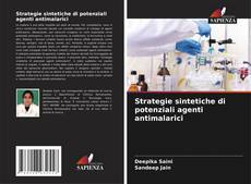Capa do livro de Strategie sintetiche di potenziali agenti antimalarici 